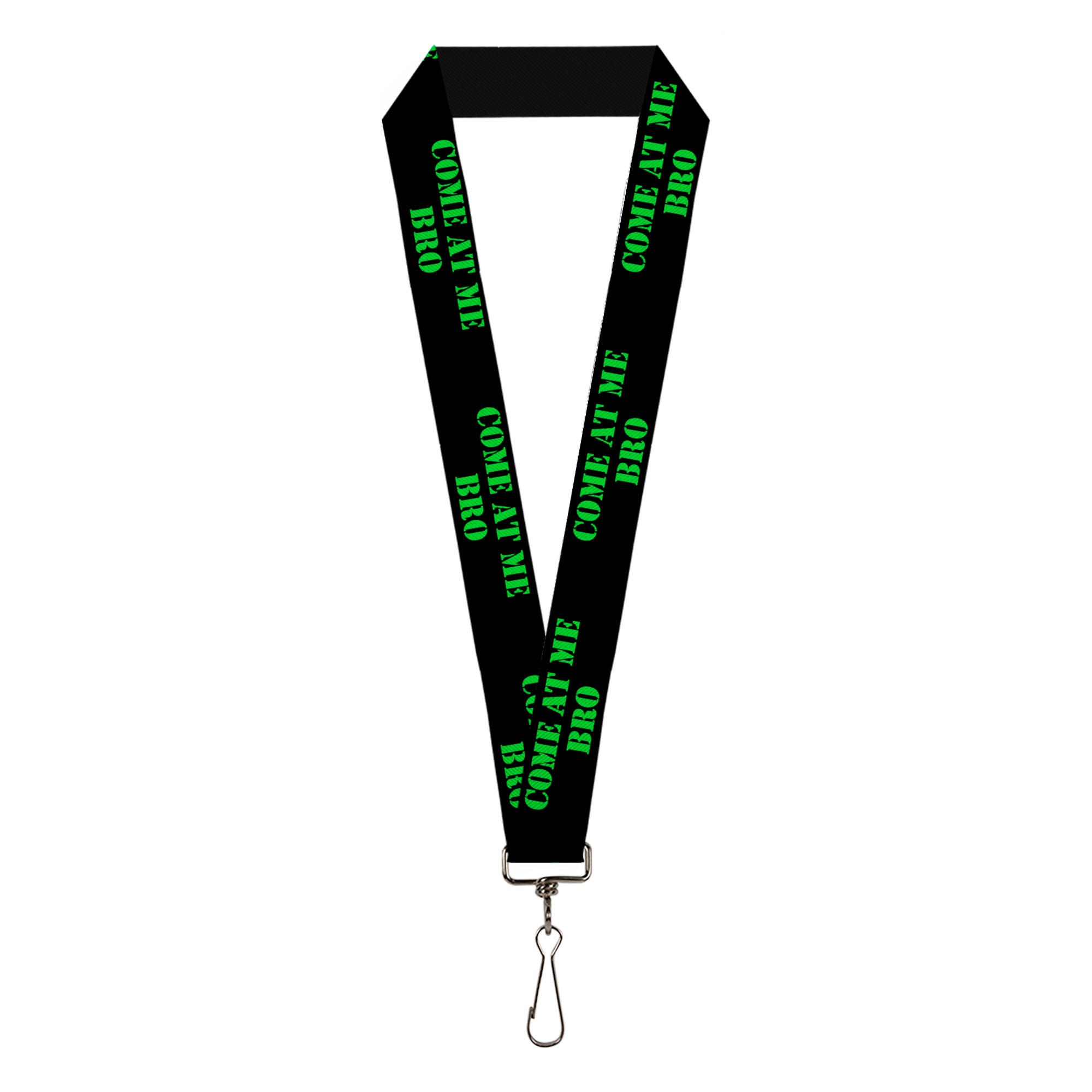 Lanyard - 1.0" - COME AT ME-BRO Black Green Stencil Lanyards Buckle-Down