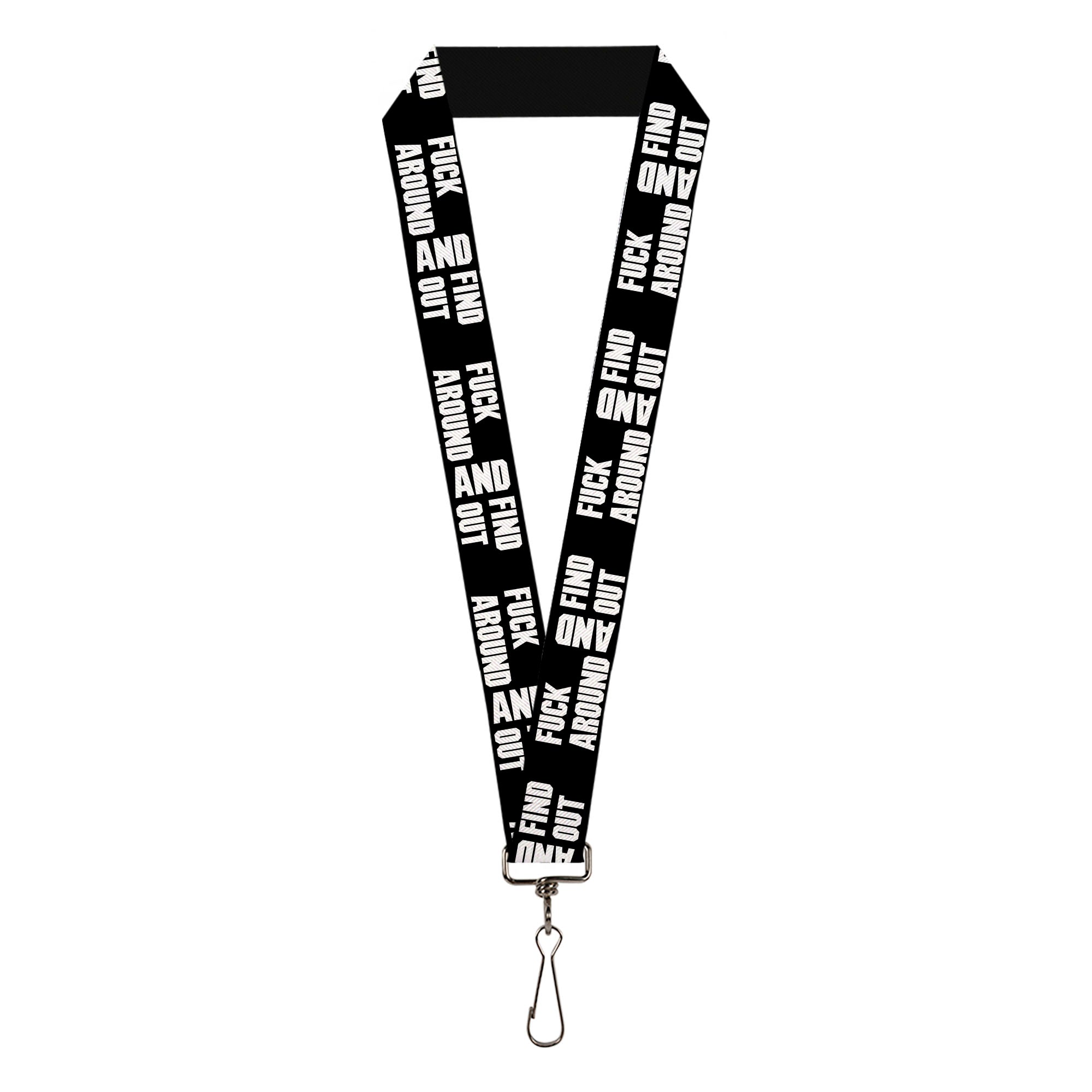 Lanyard - 1.0" - FAFO FUCK AROUND AND FIND OUT Bold Black White Lanyards Buckle-Down