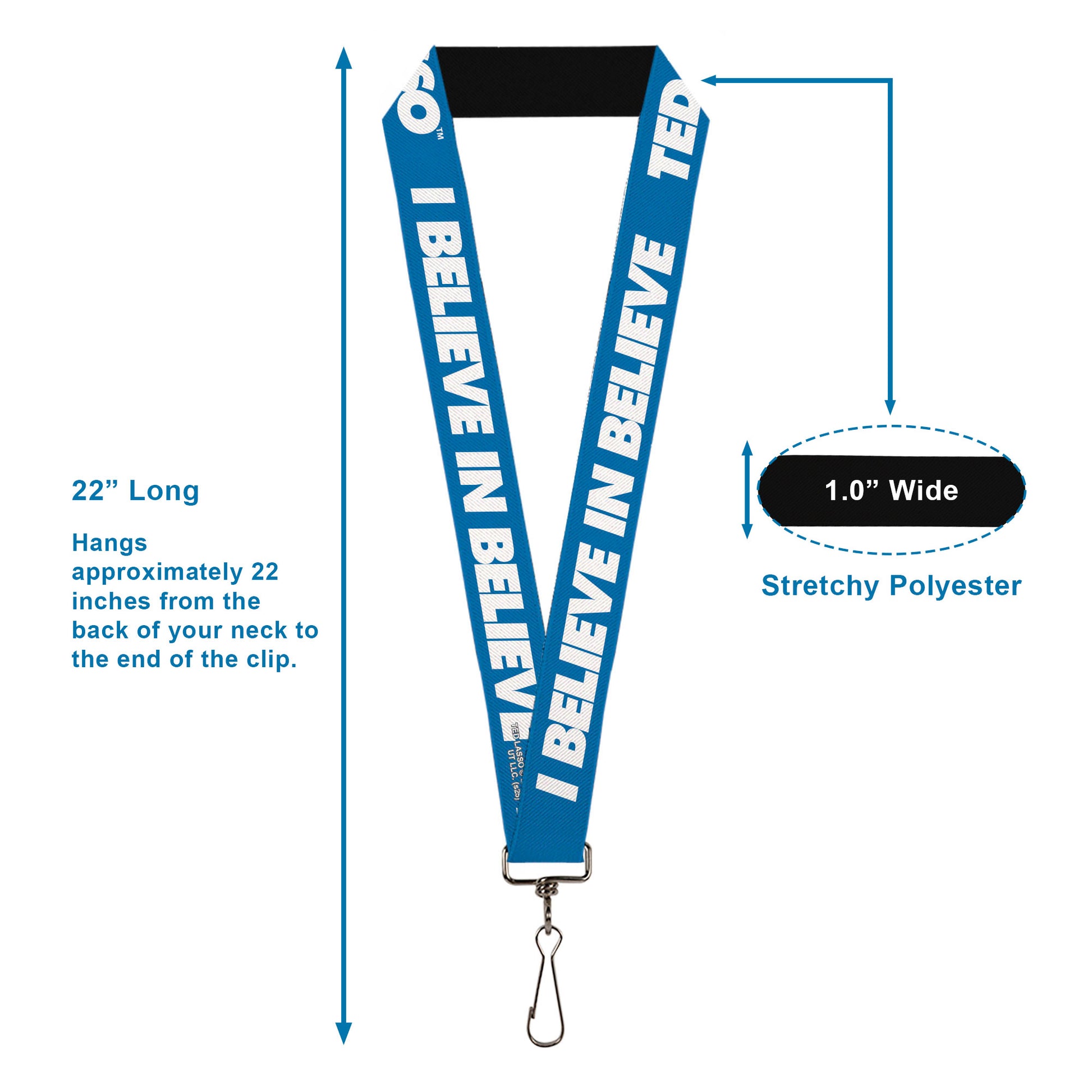 Lanyard - 1.0" - TED LASSO I BELIEVE IN BELIEVE Bold Text Blue White Lanyards Ted Lasso