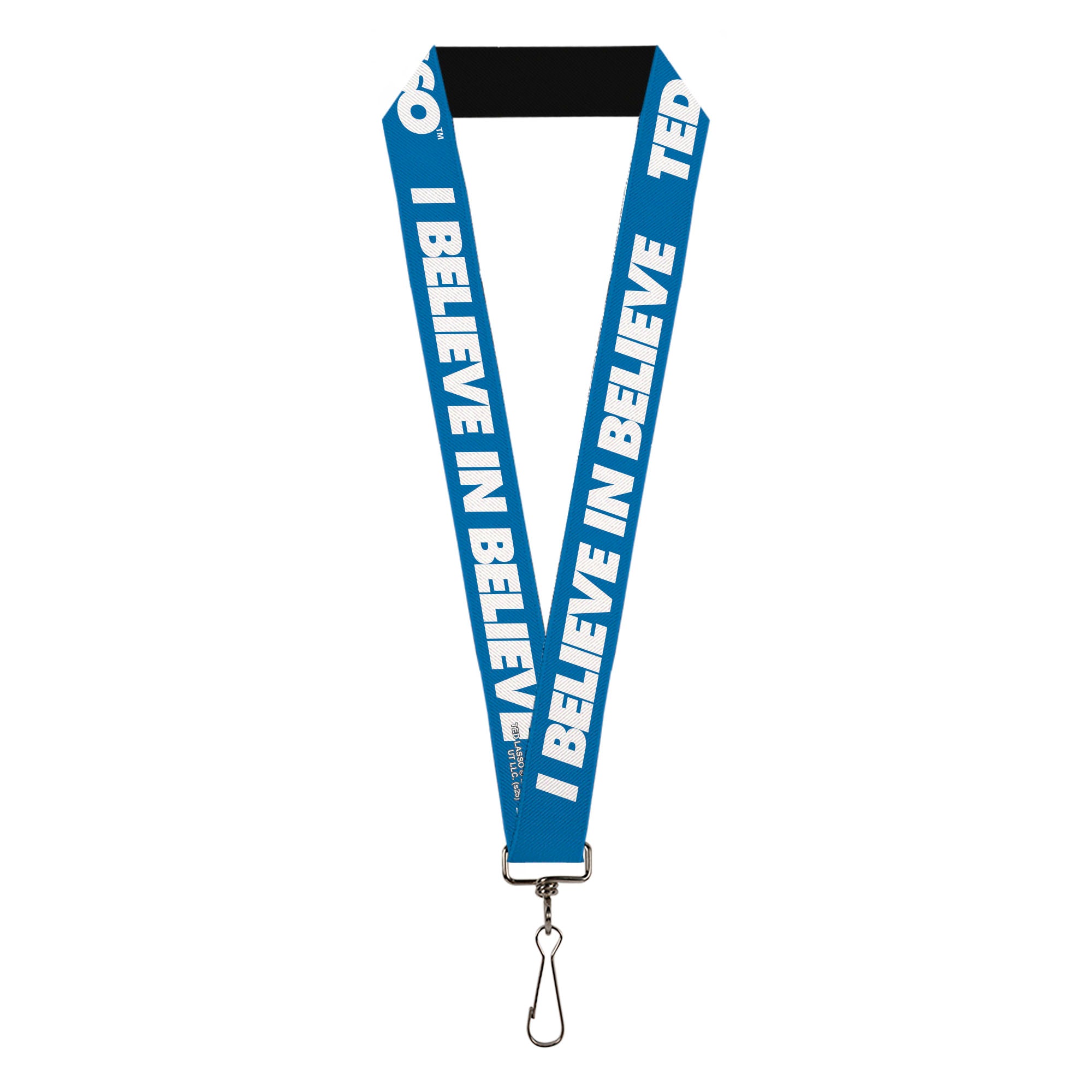 Lanyard - 1.0" - TED LASSO I BELIEVE IN BELIEVE Bold Text Blue White Lanyards Ted Lasso