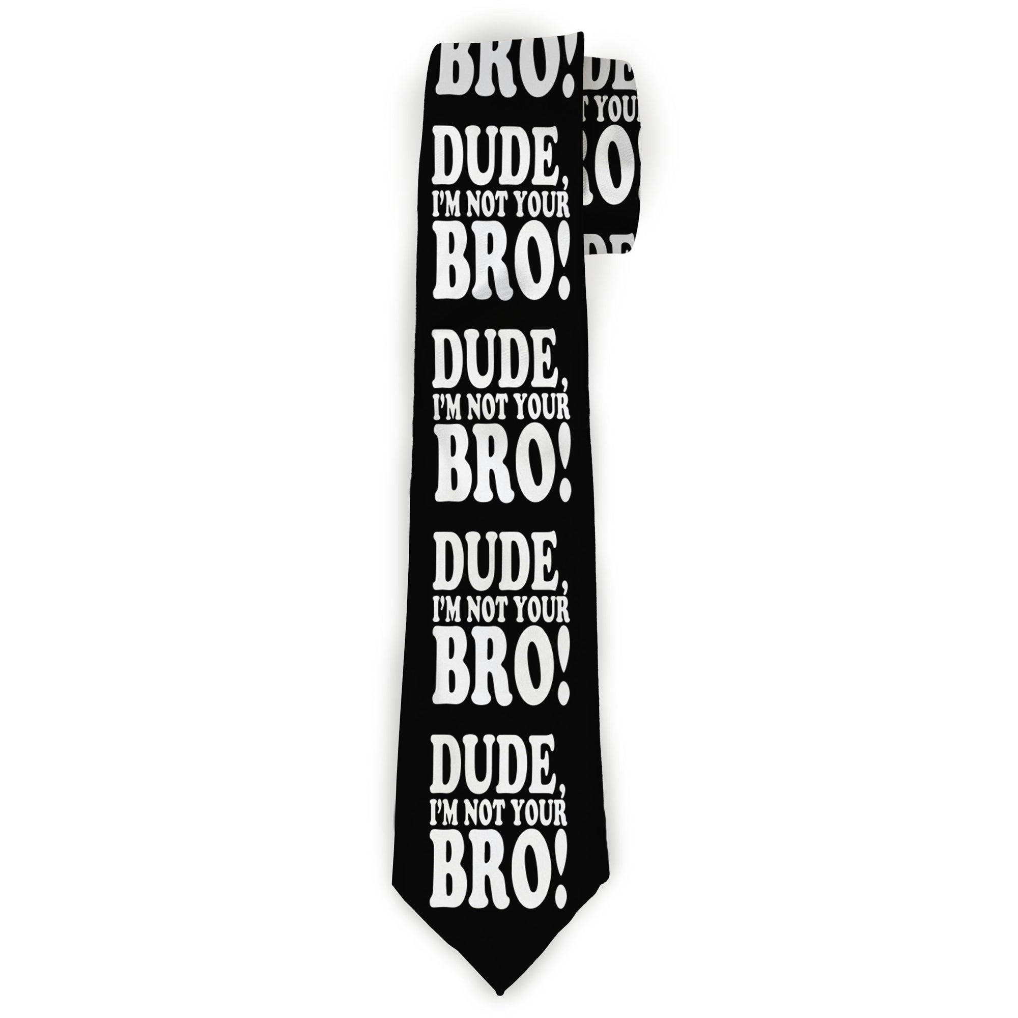 Buckle-Down Necktie - DUDE, I'M NOT YOUR BRO! Black/White Neckties Buckle-Down