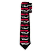 Buckle-Down Necktie - SERIOUSLY?YOU DON'T HAVE A CHANCE Blk/Red/Wht Neckties Buckle-Down