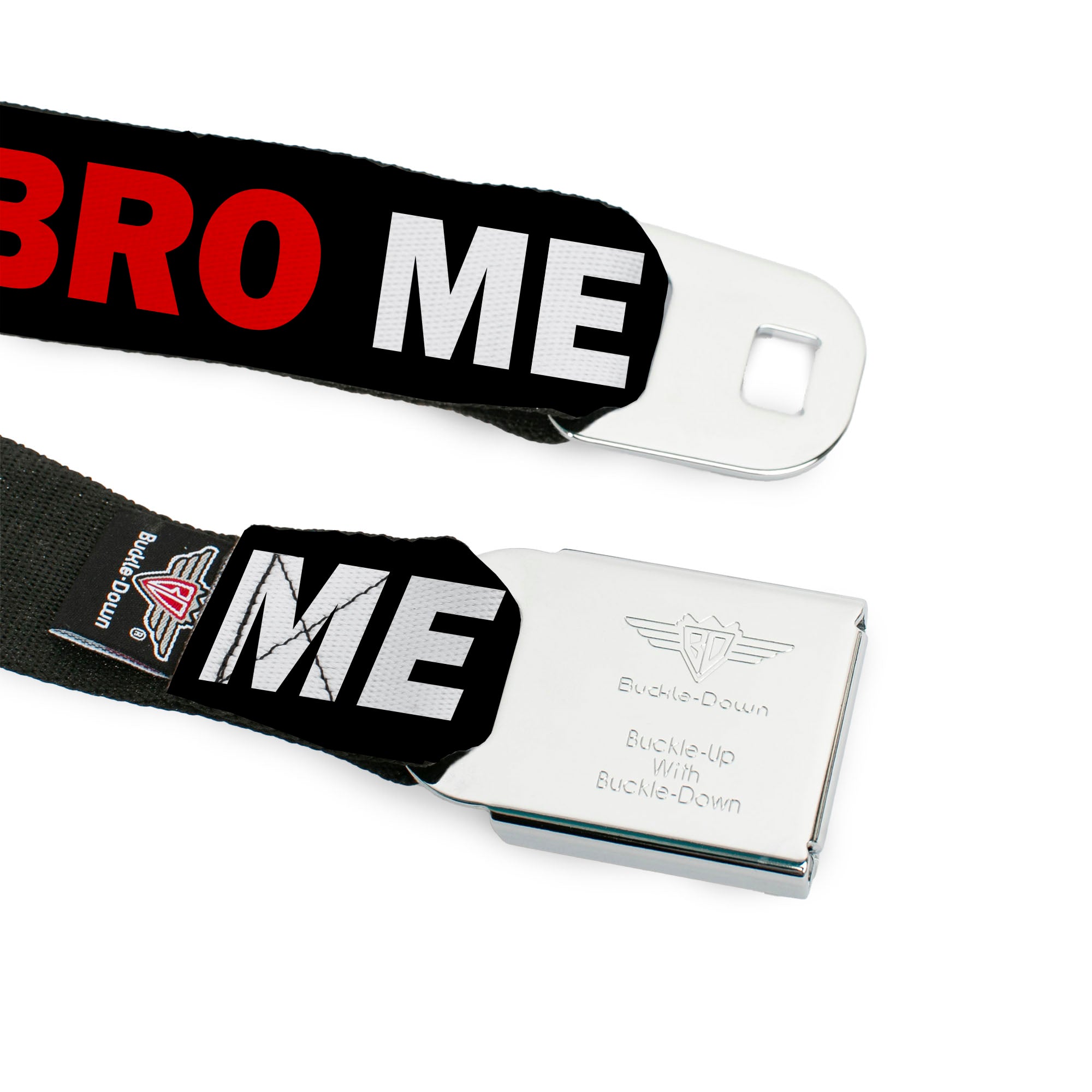 BD Wings Logo CLOSE-UP Full Color Black Silver Seatbelt Belt - DON'T BRO ME IF YOU DON'T KNOW ME Black/White/Red Webbing Seatbelt Belts Buckle-Down