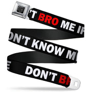 BD Wings Logo CLOSE-UP Full Color Black Silver Seatbelt Belt - DON'T BRO ME IF YOU DON'T KNOW ME Black/White/Red Webbing Seatbelt Belts Buckle-Down