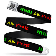 Seatbelt Belt - HIGH AS F**K Black/Green/Yellow/Red Seatbelt Belts Buckle-Down