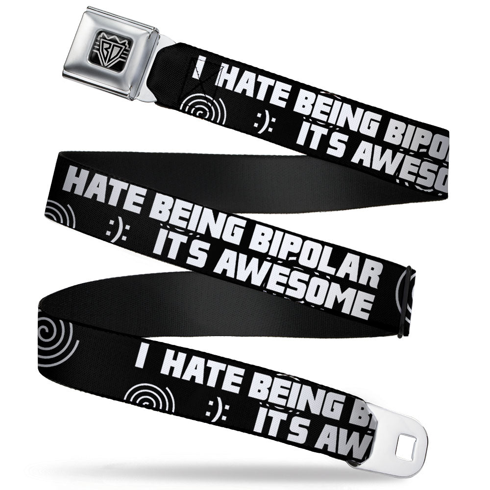 Seatbelt Belt - I HATE BEING BIPOLAR-IT'S AWESOME Black/White Seatbelt Belts Buckle-Down