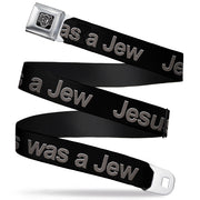 Seatbelt Belt - JESUS WAS A JEW Black/Gray Seatbelt Belts Buckle-Down