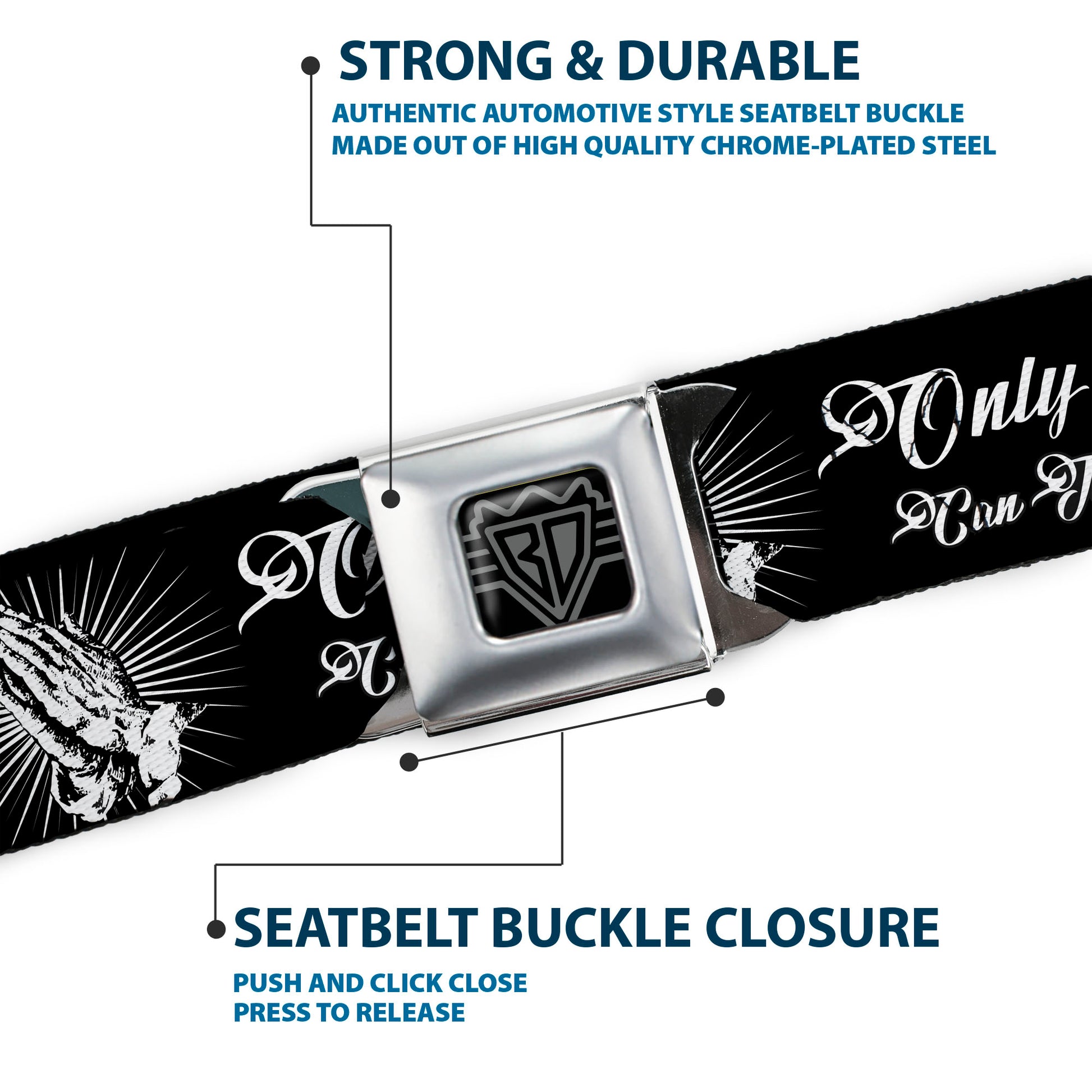 BD Wings Logo CLOSE-UP Black/Silver Seatbelt Belt - ONLY GOD CAN JUDGE ME Script/Praying Hands2 Black/White Webbing Seatbelt Belts Buckle-Down