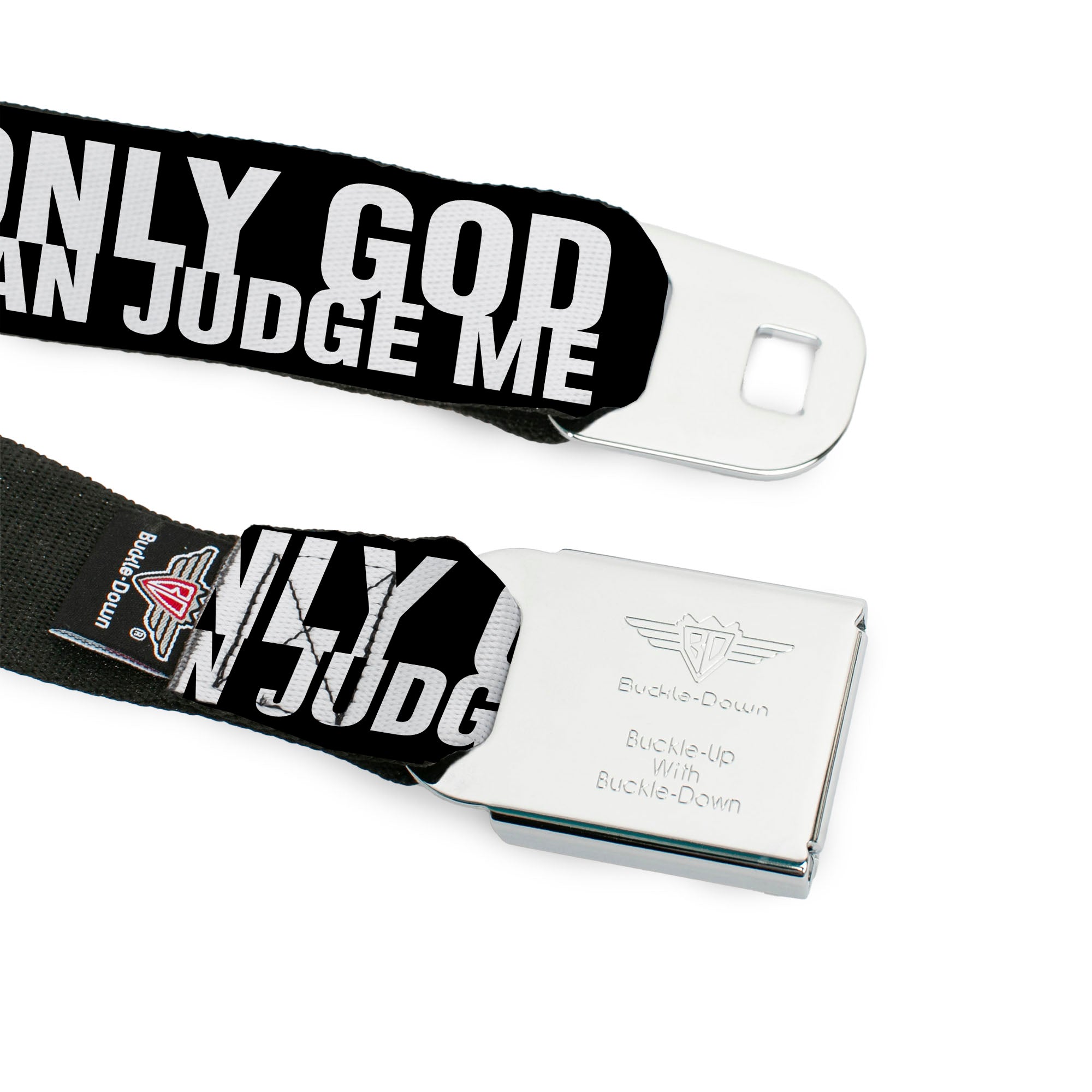 BD Wings Logo CLOSE-UP Full Color Black Silver Seatbelt Belt - ONLY GOD CAN JUDGE ME Bold Black/White Webbing Seatbelt Belts Buckle-Down