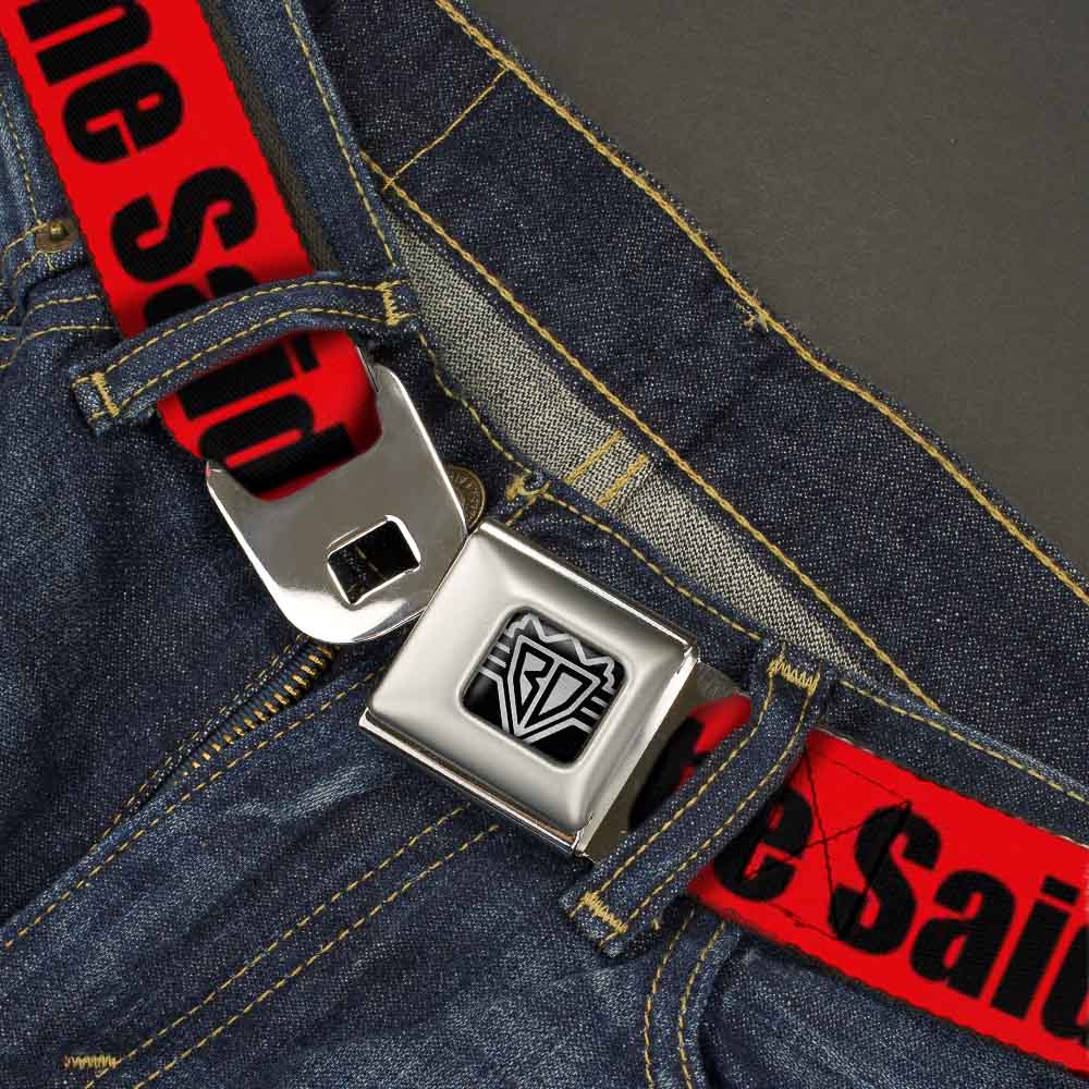 Seatbelt Belt - THAT'S WHAT SHE SAID Red/Black Seatbelt Belts Buckle-Down