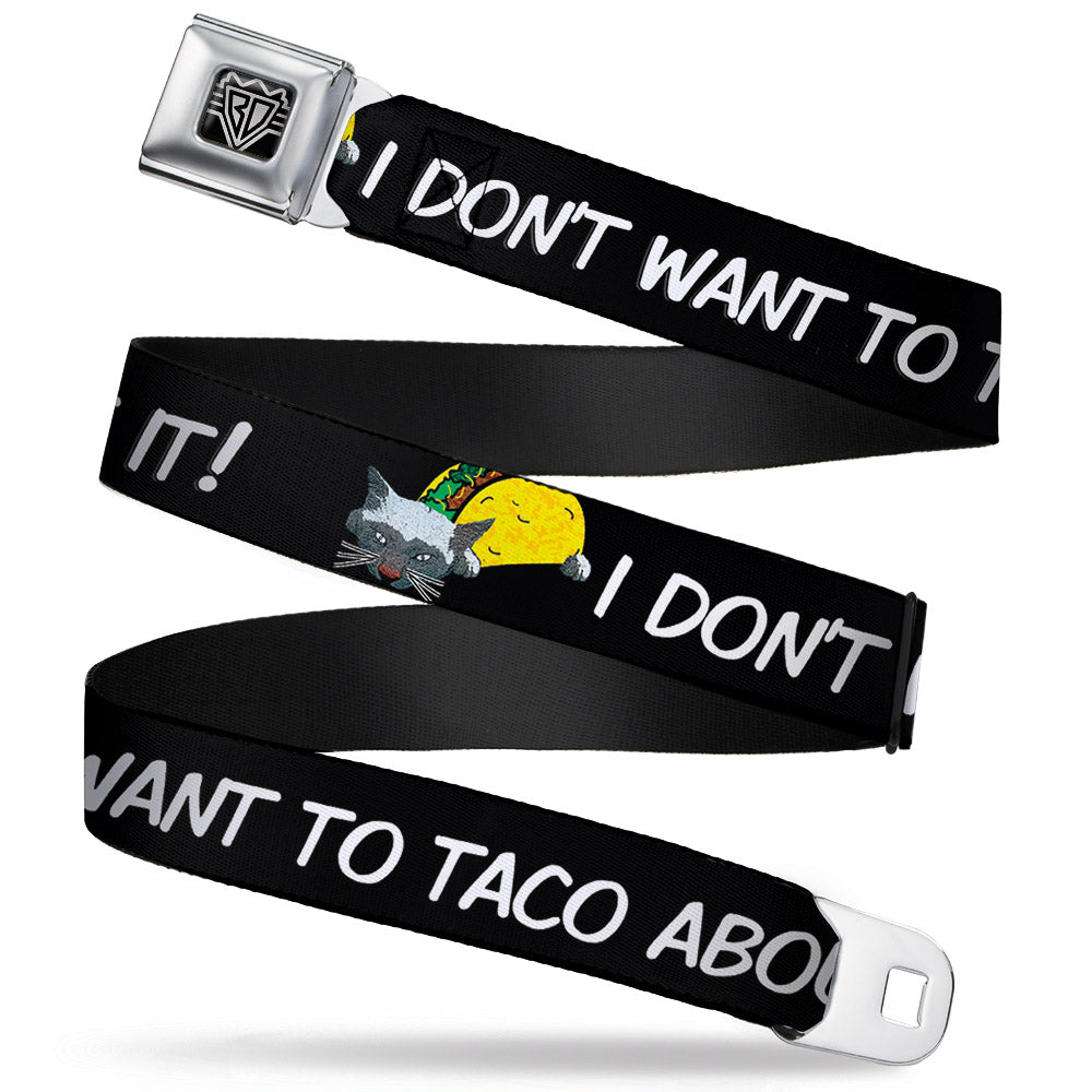 BD Wings Logo CLOSE-UP Full Color Black Silver Seatbelt Belt - Taco Cat I DON'T WANT TO TACO 'BOUT IT Webbing Seatbelt Belts Buckle-Down