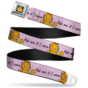 Garfield Smiling Face Full Color Black Seatbelt Belt - Garfield ASK ME IF I CARE Pose Pink Webbing Seatbelt Belts Garfield