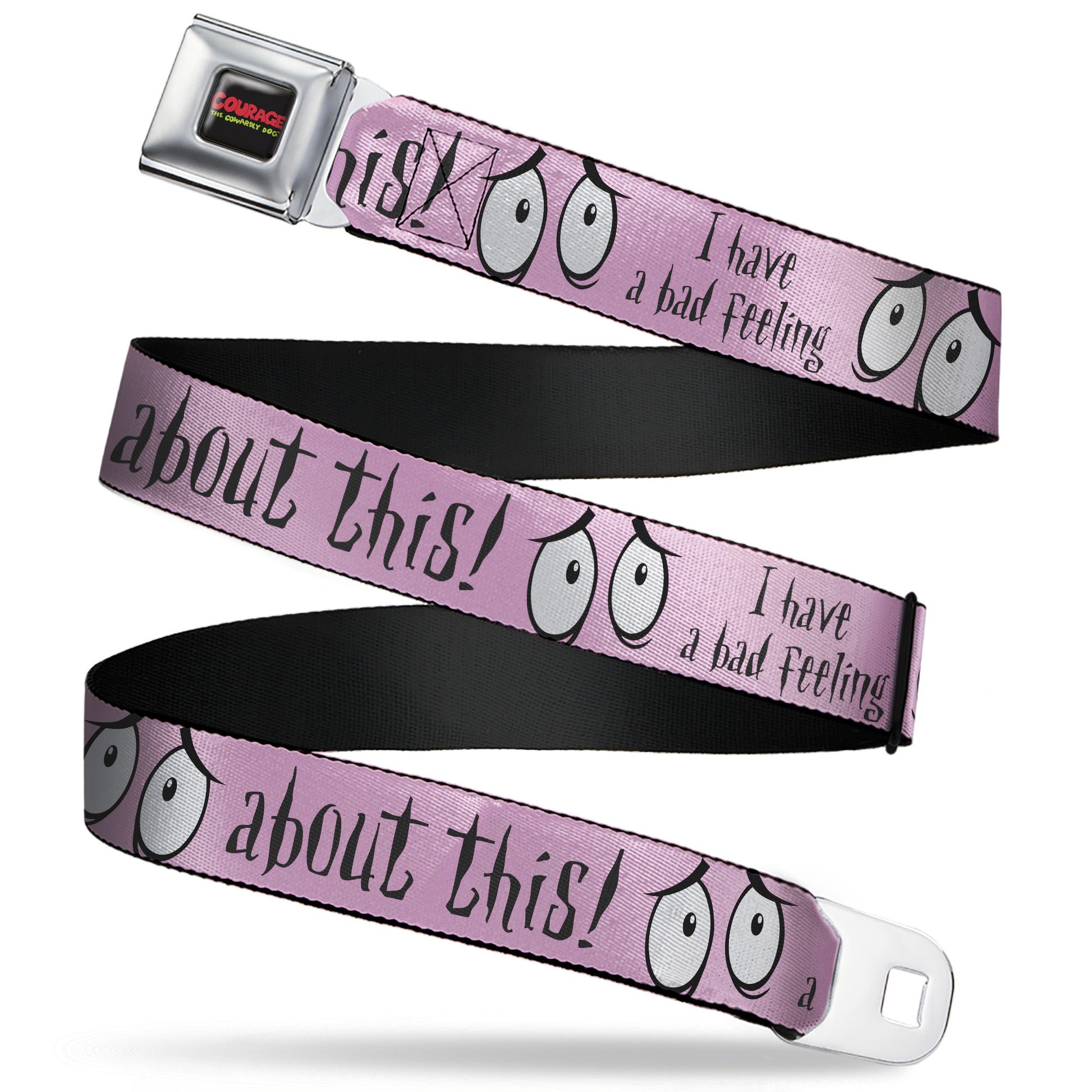COURAGE THE COWARDLY DOG Title Logo Full Color Black/Red/Green Seatbelt Belt - Courage the Cowardly Dog I HAVE A BAD FEELING ABOUT THIS Eyes Pink/Black Webbing Seatbelt Belts Courage the Cowardly Dog