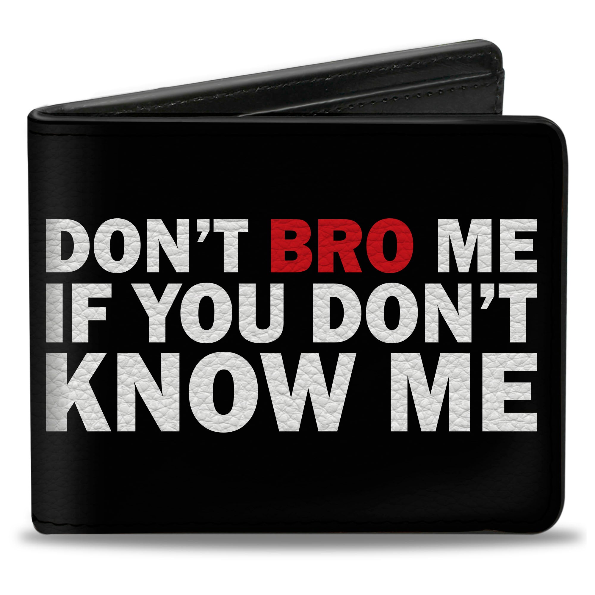 Bi-Fold Wallet - DON'T BRO ME IF YOU DON'T KNOW ME Black White Red Bi-Fold Wallets Buckle-Down