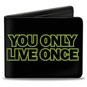 Bi-Fold Wallet - YOU ONLY LIVE ONCE Black Neon Green Bi-Fold Wallets Buckle-Down