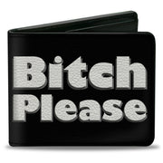 Bi-Fold Wallet - BITCH PLEASE Black White Bi-Fold Wallets Buckle-Down