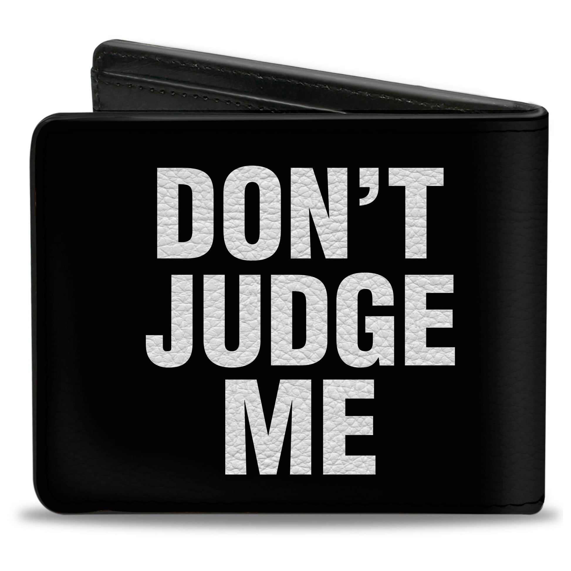 Bi-Fold Wallet - DON'T JUDGE ME Black White Bi-Fold Wallets Buckle-Down