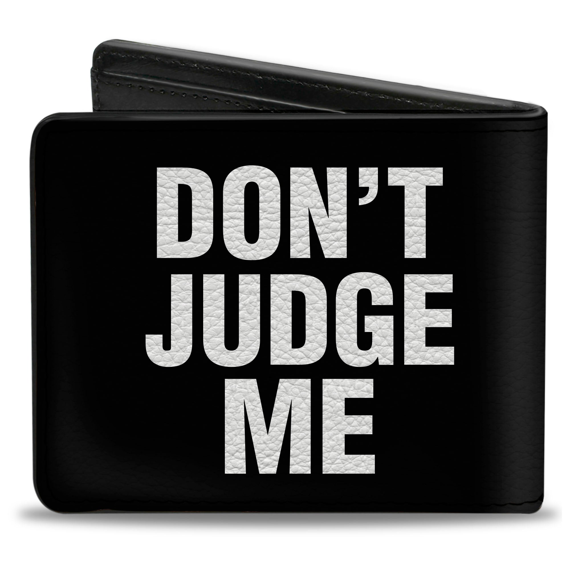 Bi-Fold Wallet - DON'T JUDGE ME Black White Bi-Fold Wallets Buckle-Down
