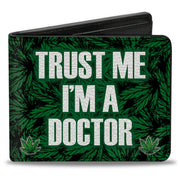 Bi-Fold Wallet - Marijauna Leaves Stacked TRUST ME I'M A DOCTOR Black Green White Bi-Fold Wallets Buckle-Down