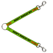 Dog Leash Splitter - DON'T SWEAT MY SWAG Neon Green/Black/Red Dog Leash Splitters Buckle-Down   