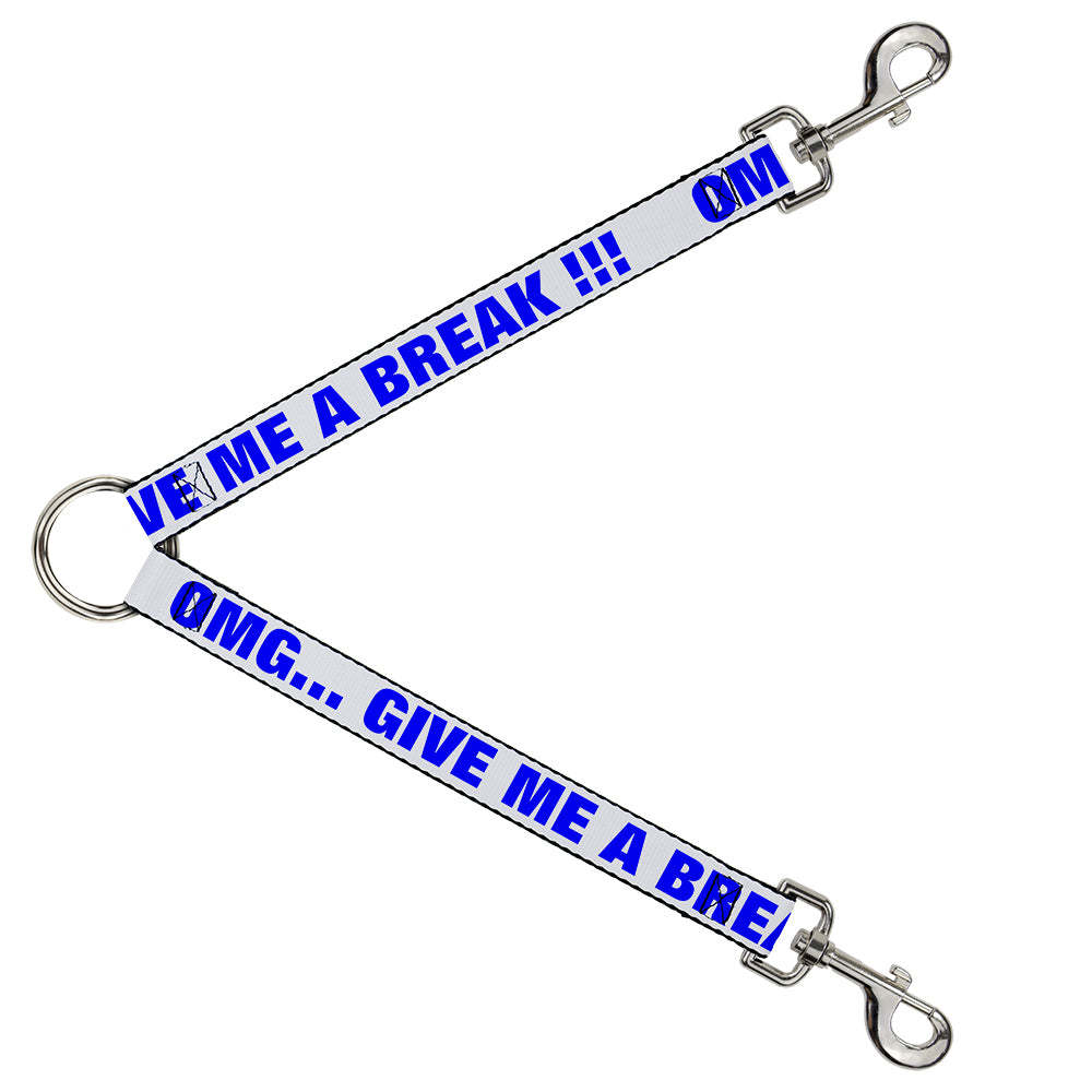 Dog Leash Splitter - OMG…GIVE ME A BREAK!!! White/Royal Dog Leash Splitters Buckle-Down   