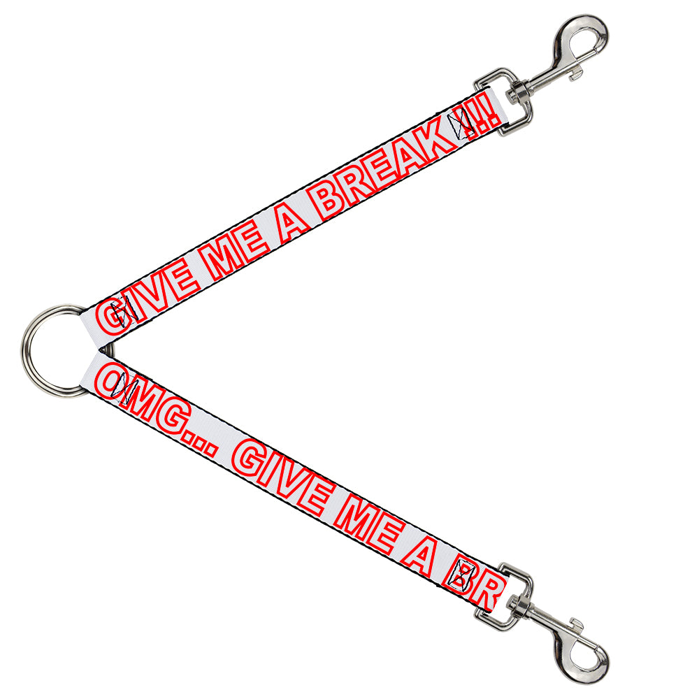 Dog Leash Splitter - OMG…GIVE ME A BREAK!!! White/Red Dog Leash Splitters Buckle-Down   