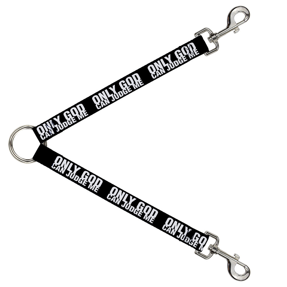 Dog Leash Splitter - ONLY GOD CAN JUDGE ME Bold Black/White Dog Leash Splitters Buckle-Down   