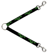 Dog Leash Splitter - COME AT ME-BRO Black/Green Stencil Dog Leash Splitters Buckle-Down   