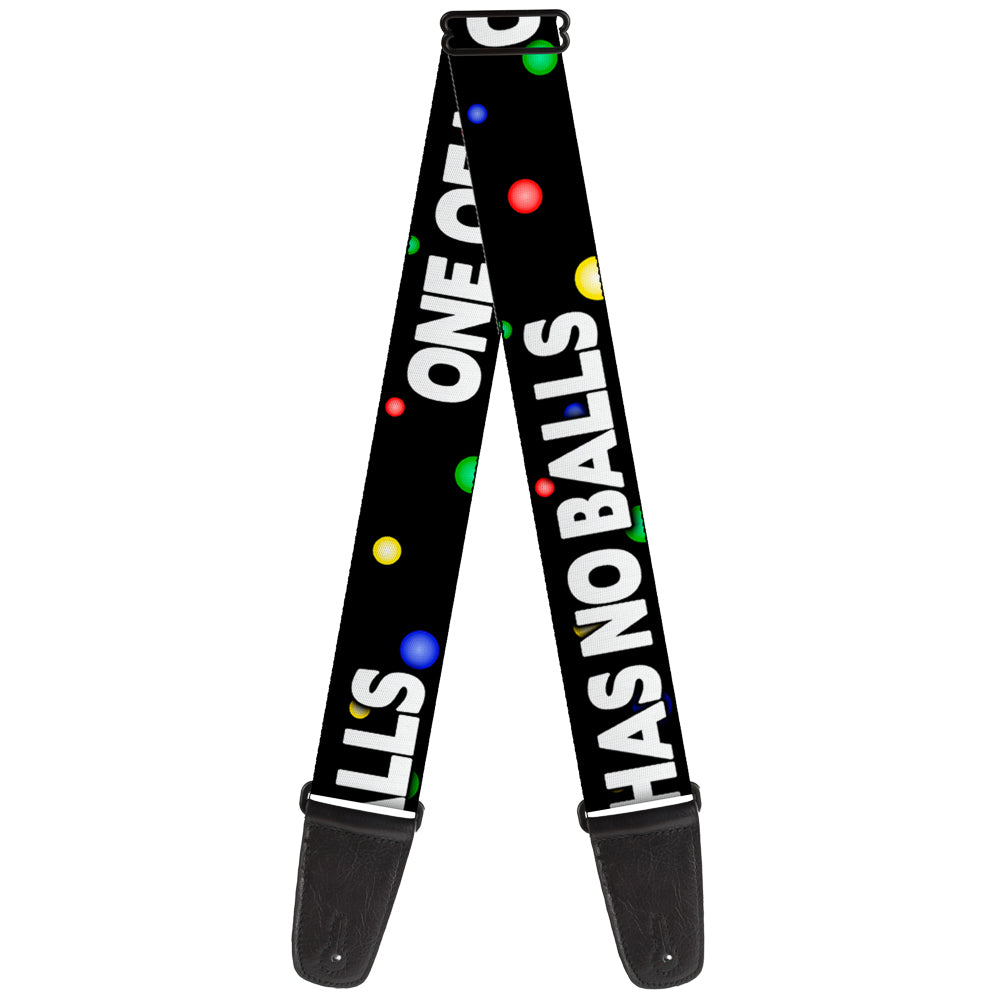 Guitar Strap - ONE OF US HAS NO BALLS/Balls Black/Multi Color/White Guitar Straps Buckle-Down   