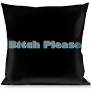 Buckle-Down Throw Pillow - BITCH PLEASE Black/Blue/Gray Throw Pillows Buckle-Down   