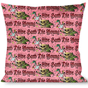 Buckle-Down Throw Pillow - Live Hard Die Young Pink Throw Pillows Buckle-Down   