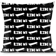Buckle-Down Throw Pillow - RIDE ME Skateboard Black/White Throw Pillows Buckle-Down   