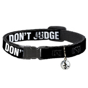Cat Collar Breakaway - DON'T JUDGE ME Black White Breakaway Cat Collars Buckle-Down   
