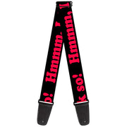 Guitar Strap - HMMM, I DON'T THINK SO! Black Pink Guitar Straps Buckle-Down   