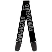 Guitar Strap - ERMAHGERD! Black Gray Guitar Straps Buckle-Down   