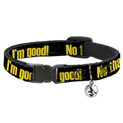 Cat Collar Breakaway - NO THANKS, I'M GOOD! Black Gold Breakaway Cat Collars Buckle-Down   