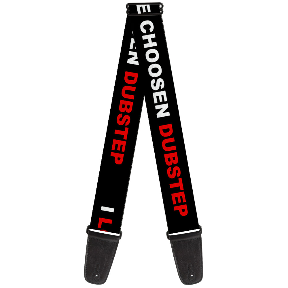 Guitar Strap - I LOVE YOU BUT I'VE CHOSEN DUBSTEP Black White Red Guitar Straps Buckle-Down   