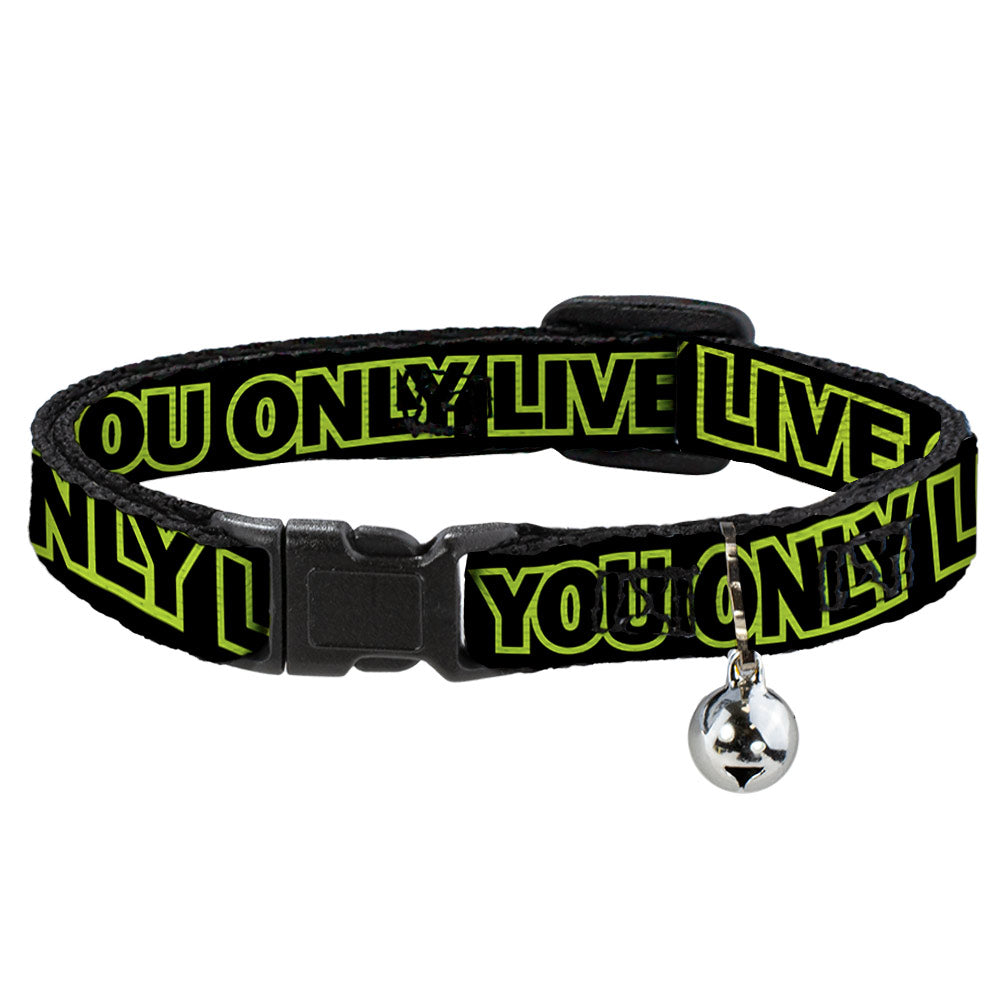 Cat Collar Breakaway - YOU ONLY LIVE ONCE Black Neon Green Breakaway Cat Collars Buckle-Down   